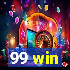 99 win